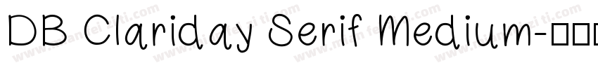DB Clariday Serif Medium字体转换